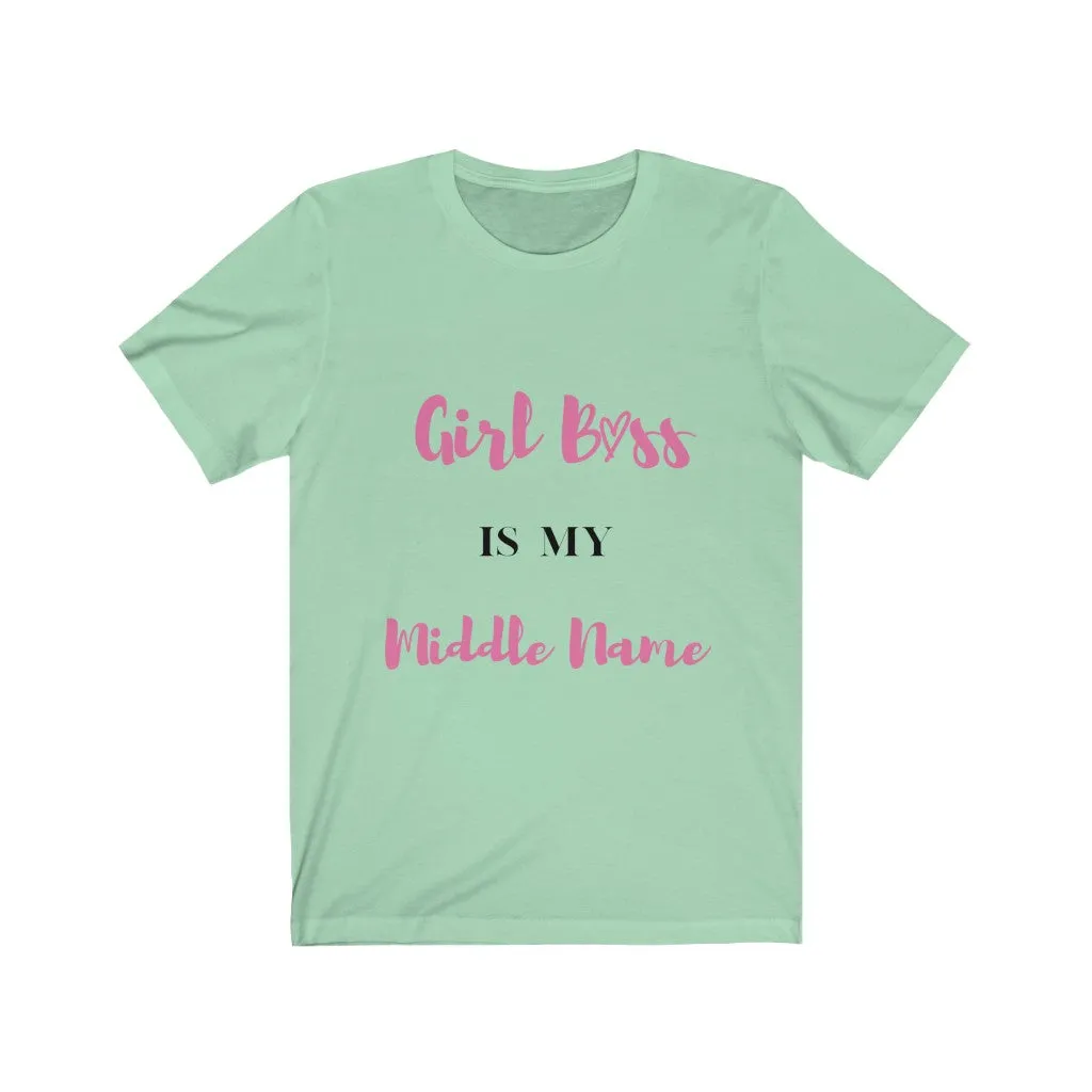 Girl Boss is my name Tee