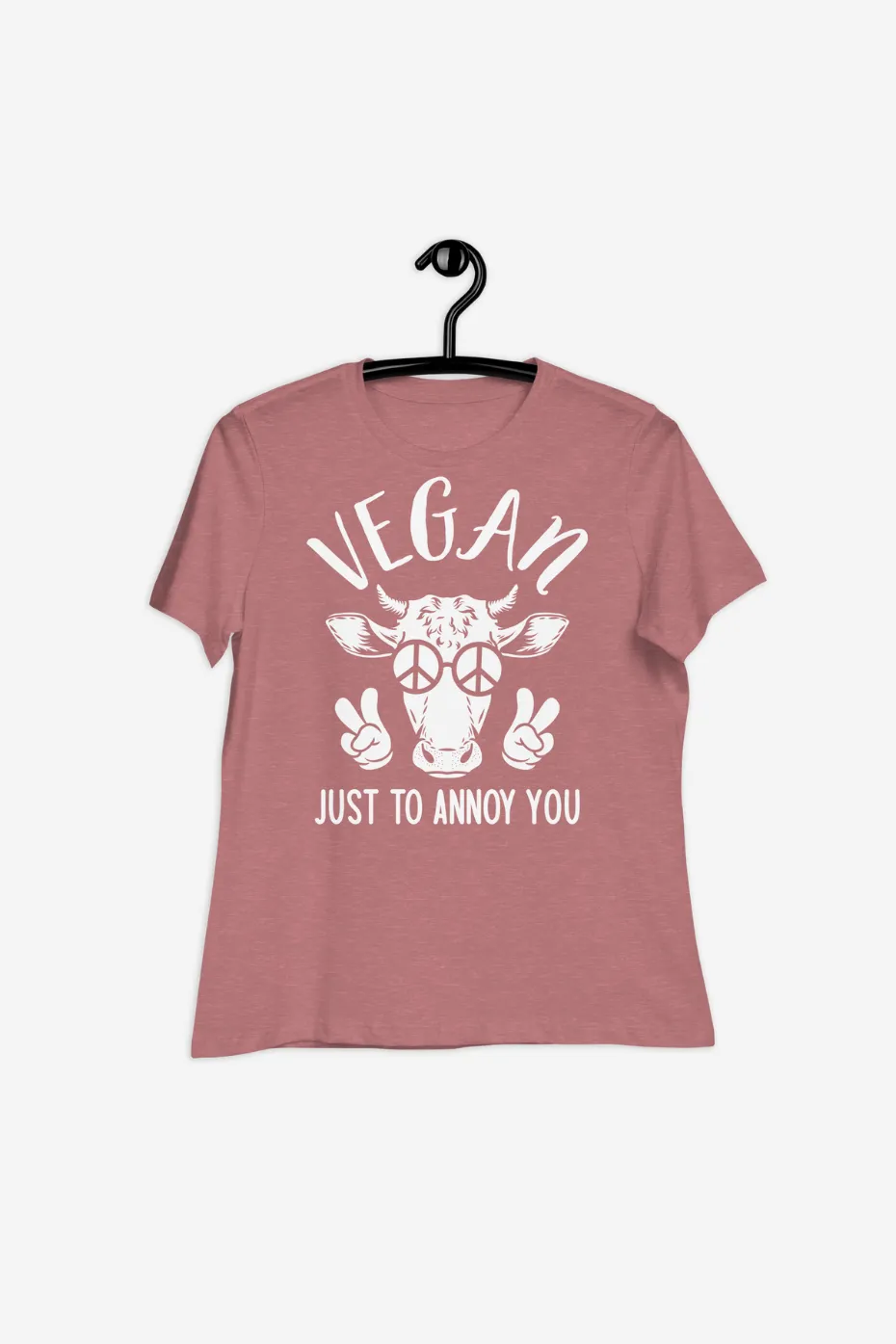 Just To Annoy You Women's Relaxed T-Shirt