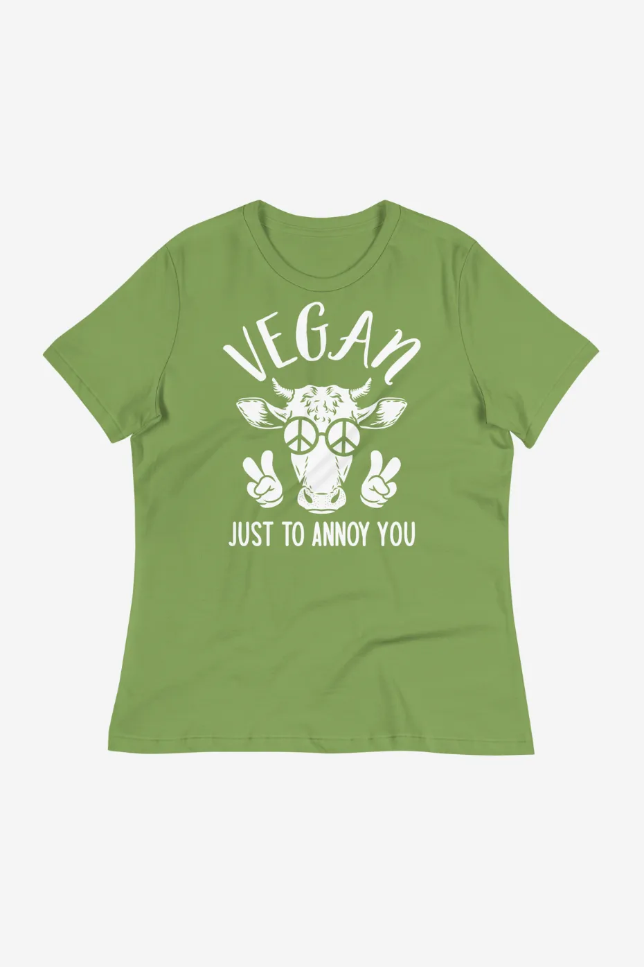 Just To Annoy You Women's Relaxed T-Shirt