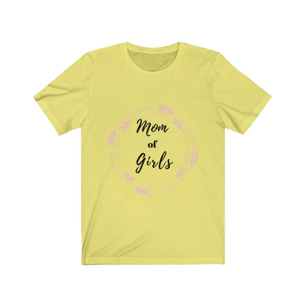 Mom of Girls Tee| Mom of Girls Tshirt| Mom Tshirt