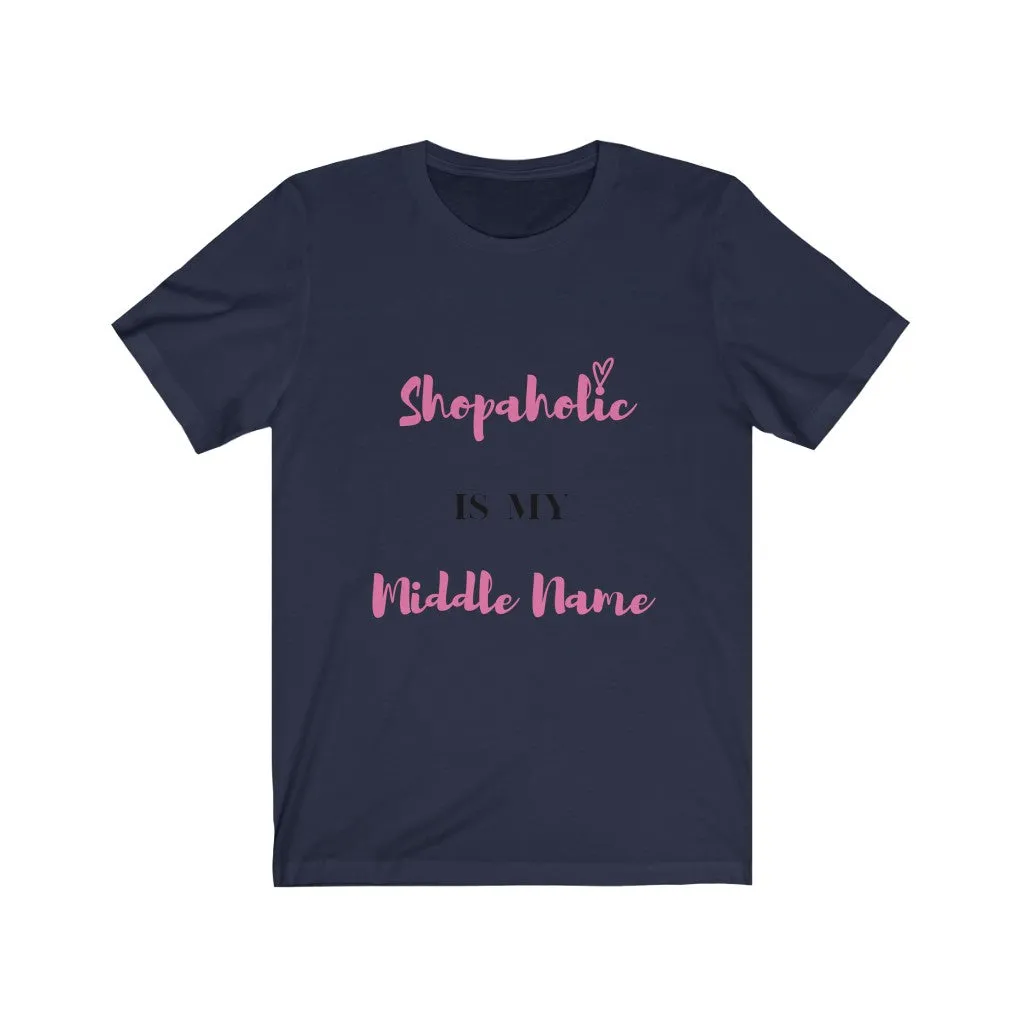 Shopaholic is my name Tee