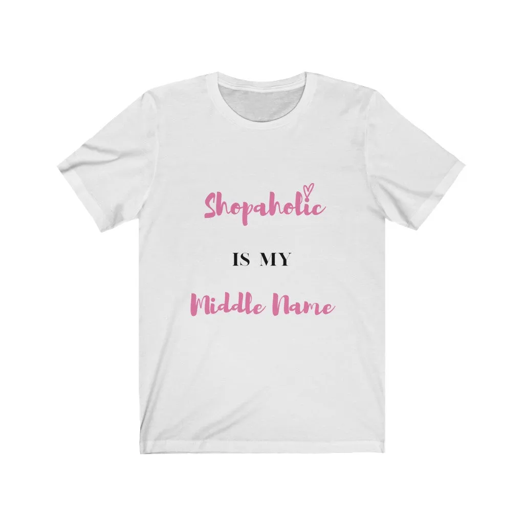 Shopaholic is my name Tee